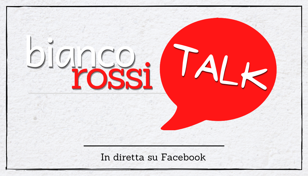 Nasce “biancorossi TALK”: prima diretta su Facebook mercoledì 19 dalle 21.30